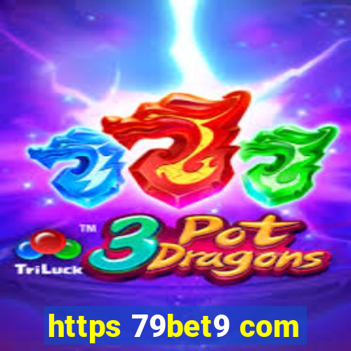 https 79bet9 com